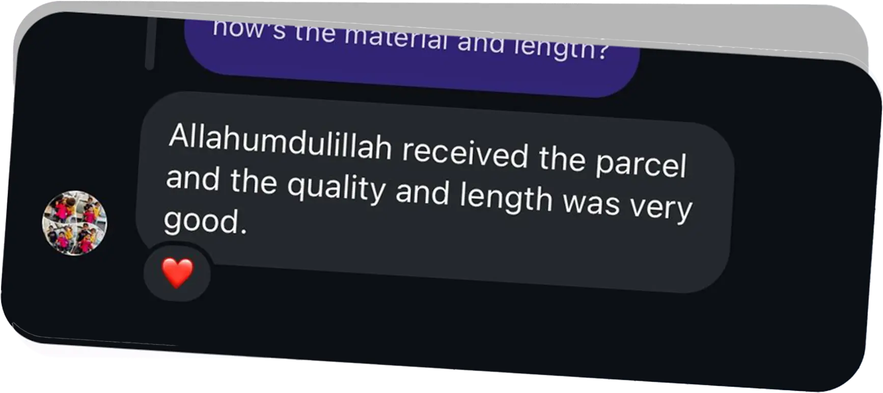 Customer message: quality and length was very good