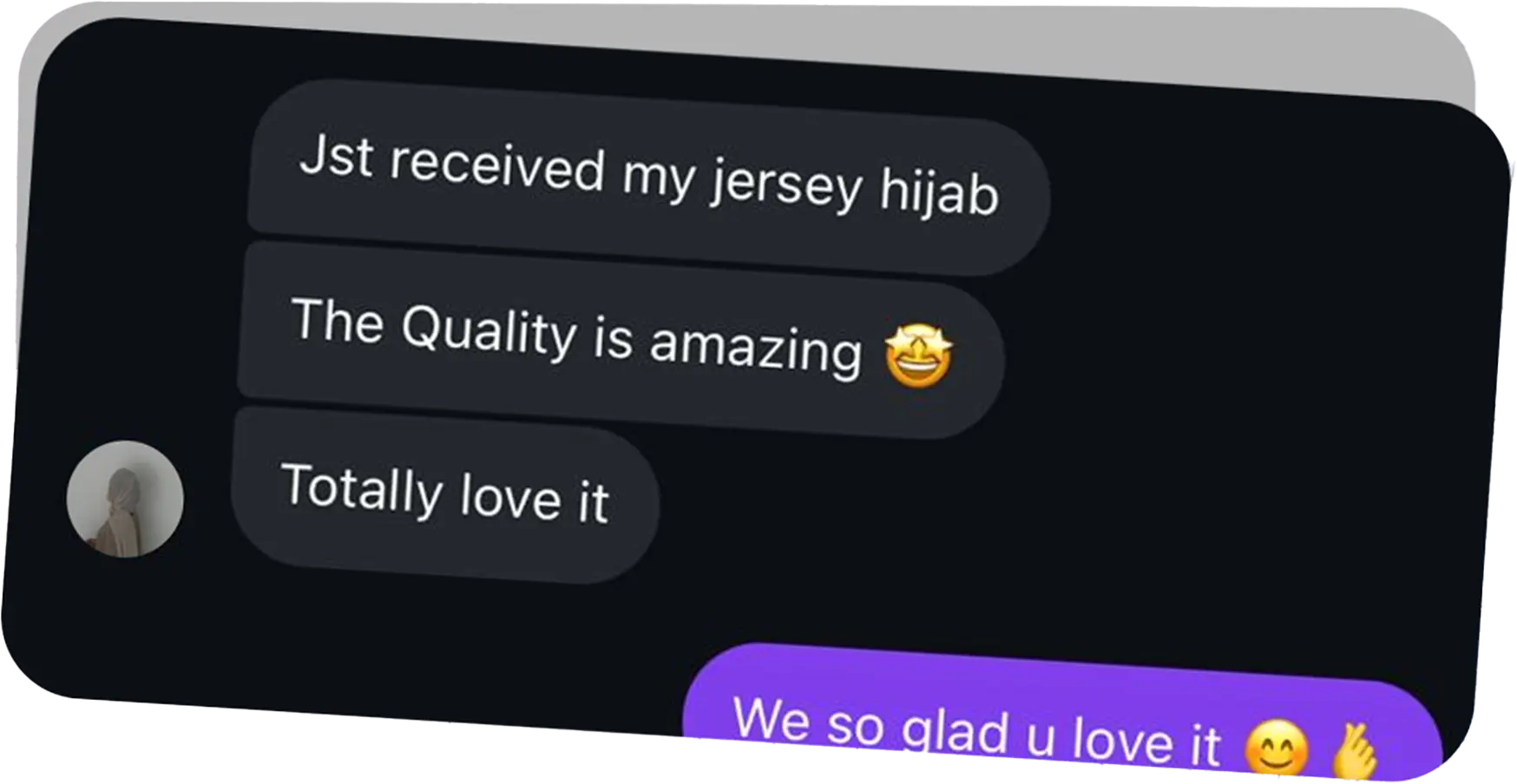 Customer message: the quality is amazing, totally love it
